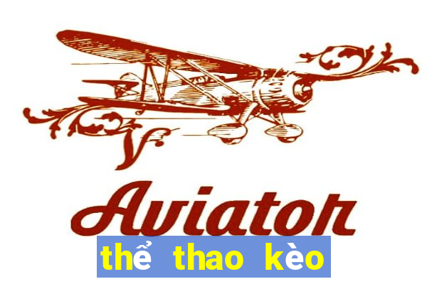 thể thao kèo nhà cái