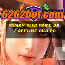 Gsman Club Game Bài Offline Cho Pc