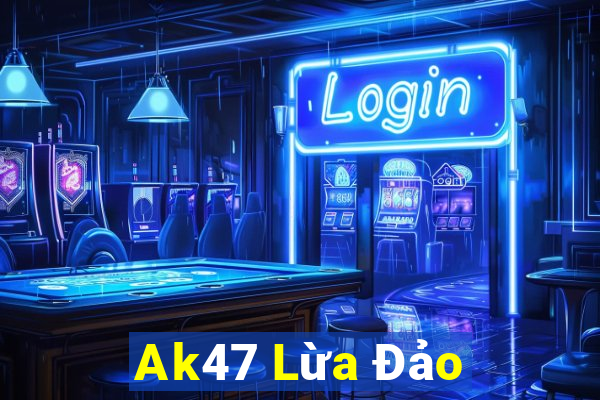 Ak47 Lừa Đảo