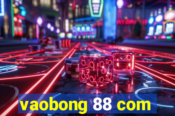 vaobong 88 com