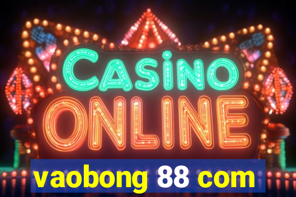 vaobong 88 com