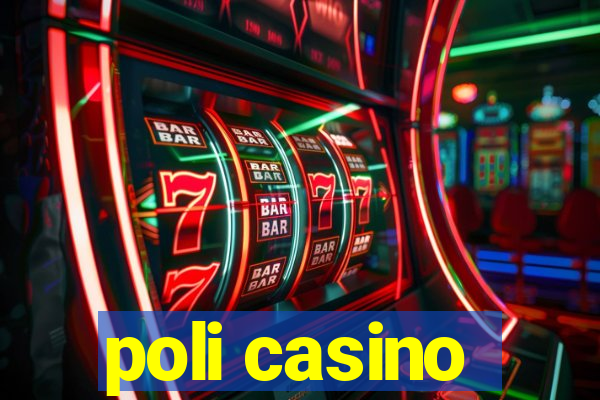 poli casino