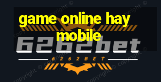 game online hay mobile