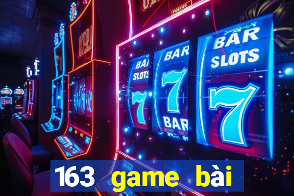 163 game bài Giải trí