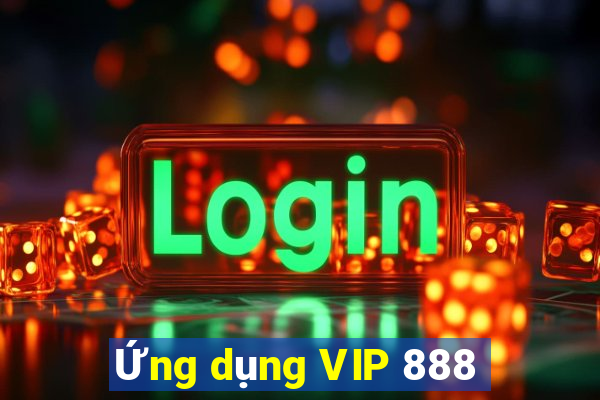 Ứng dụng VIP 888