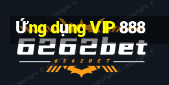 Ứng dụng VIP 888