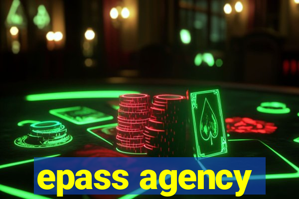 epass agency