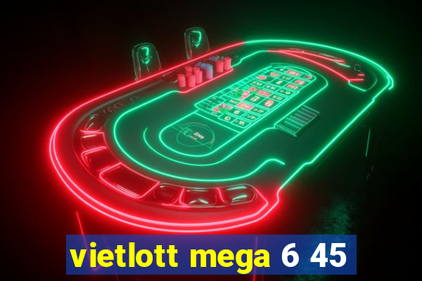 vietlott mega 6 45