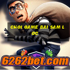 choi game bai sam loc