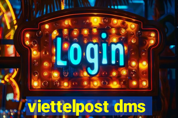 viettelpost dms