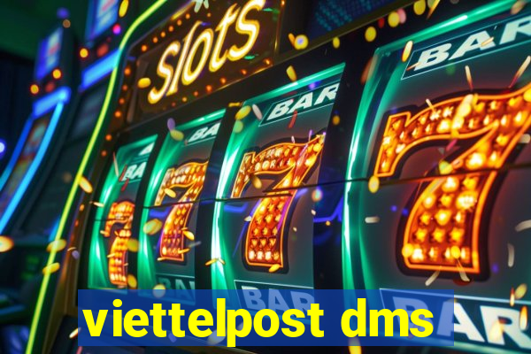 viettelpost dms