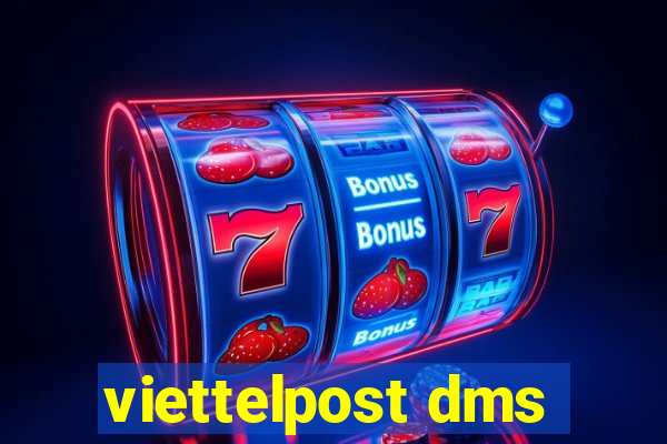 viettelpost dms