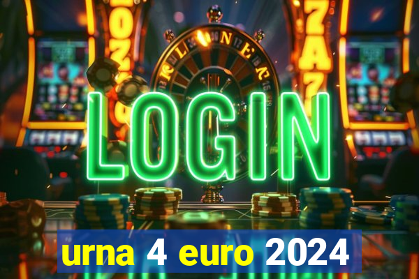 urna 4 euro 2024