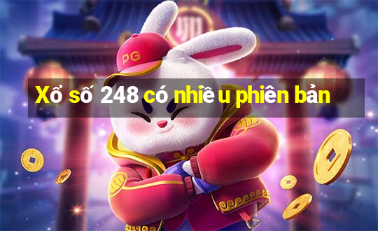 Xổ số 248 có nhiều phiên bản