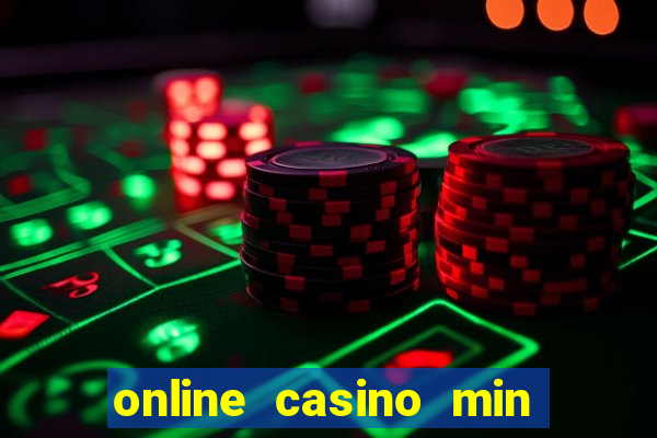 online casino min deposit $5