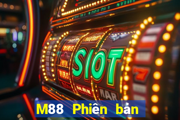 M88 Phiên bản mới của hệ thống Dingfeng Tải về