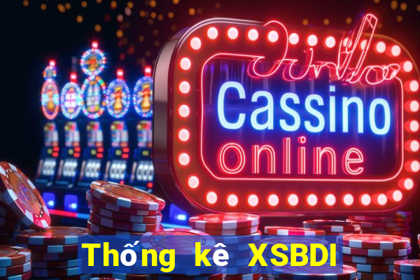 Thống kê XSBDI hôm nay