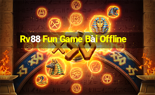 Rv88 Fun Game Bài Offline