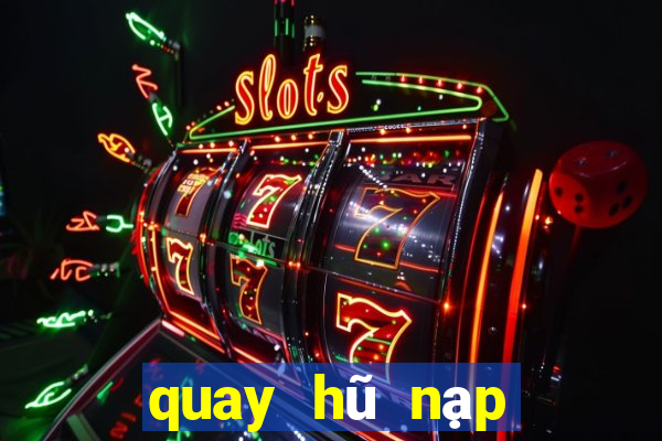 quay hũ nạp tiền bằng sms