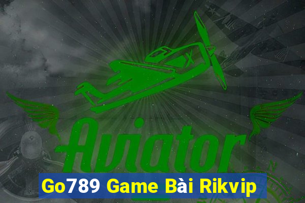 Go789 Game Bài Rikvip