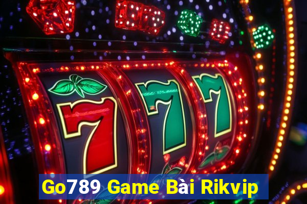 Go789 Game Bài Rikvip