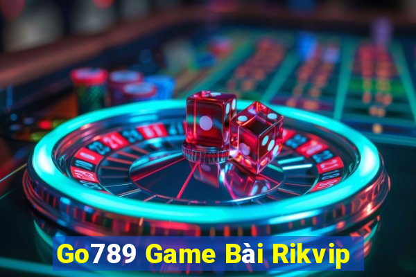 Go789 Game Bài Rikvip