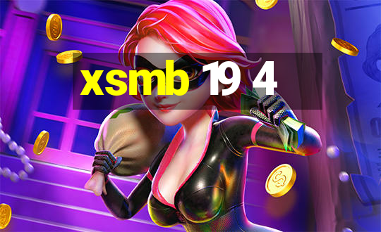 xsmb 19 4