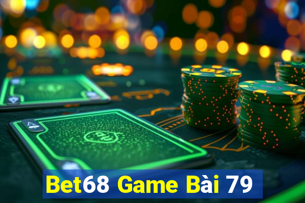 Bet68 Game Bài 79