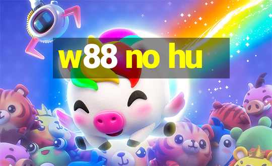 w88 no hu