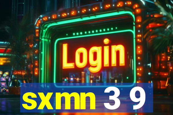 sxmn 3 9