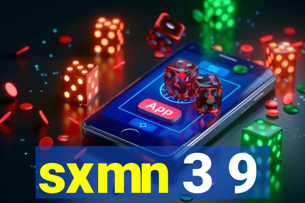 sxmn 3 9