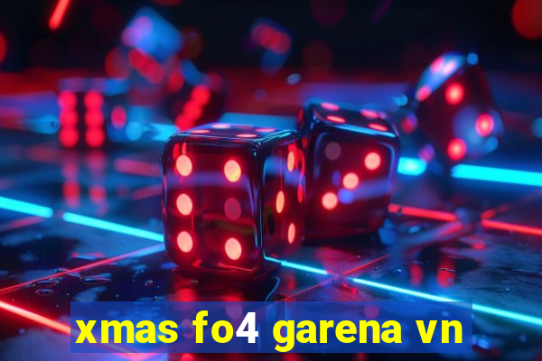 xmas fo4 garena vn