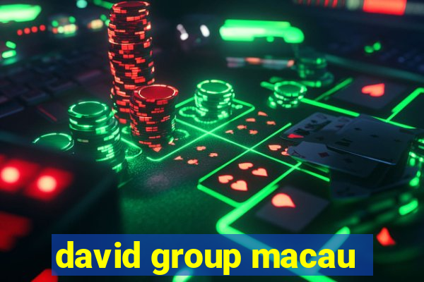 david group macau