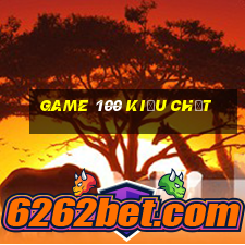 game 100 kiểu chết