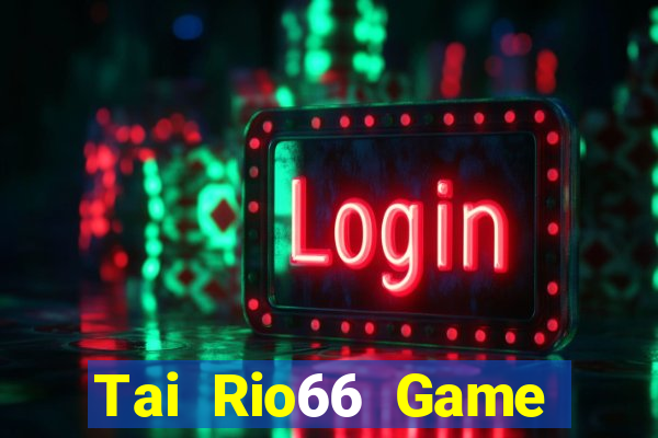 Tai Rio66 Game Bài X8