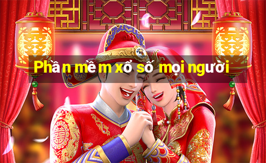 Phần mềm xổ số mọi người