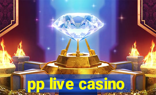 pp live casino