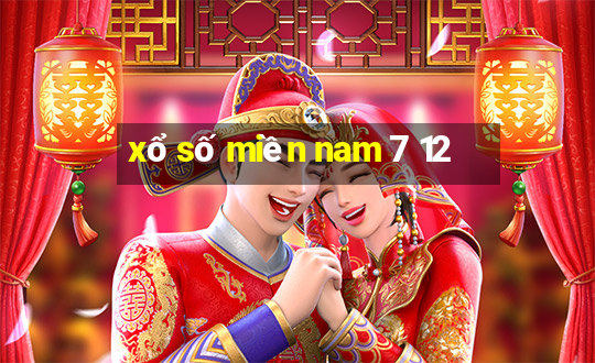 xổ số miền nam 7 12