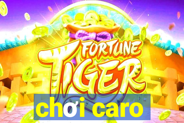 chơi caro