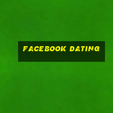 facebook dating