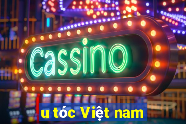 u tóc Việt nam