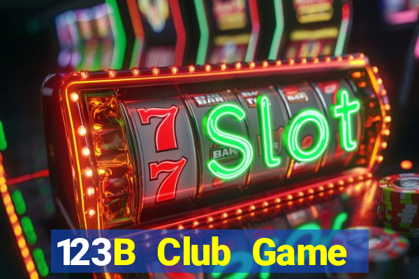 123B Club Game Bài Nhất Vip