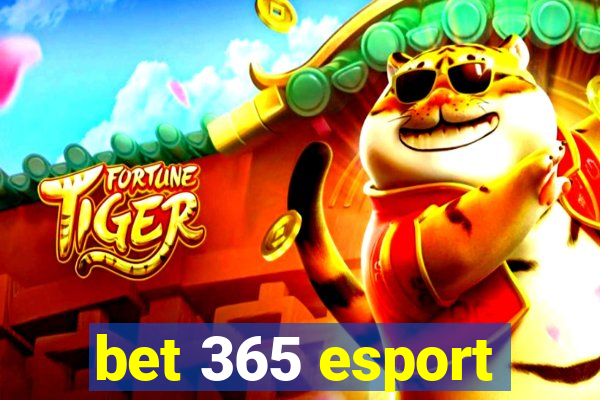 bet 365 esport