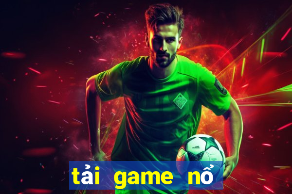 tải game nổ hũ 2021