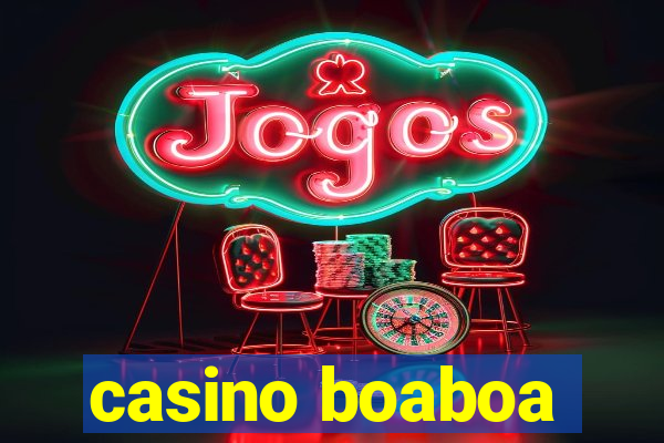 casino boaboa