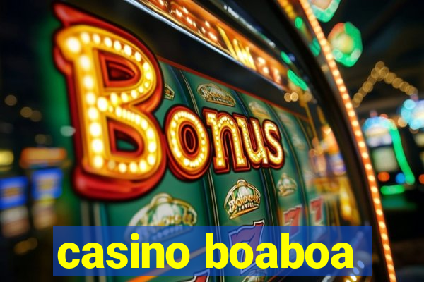 casino boaboa