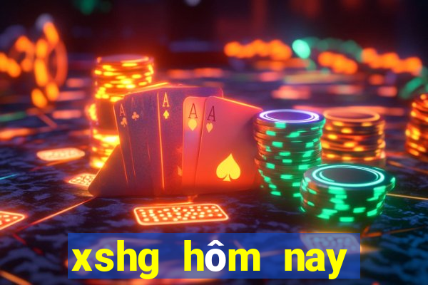 xshg hôm nay trực tiếp