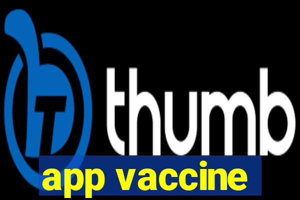 app vaccine