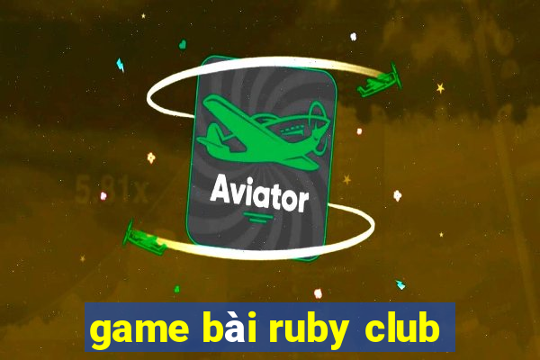 game bài ruby club