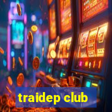 traidep club